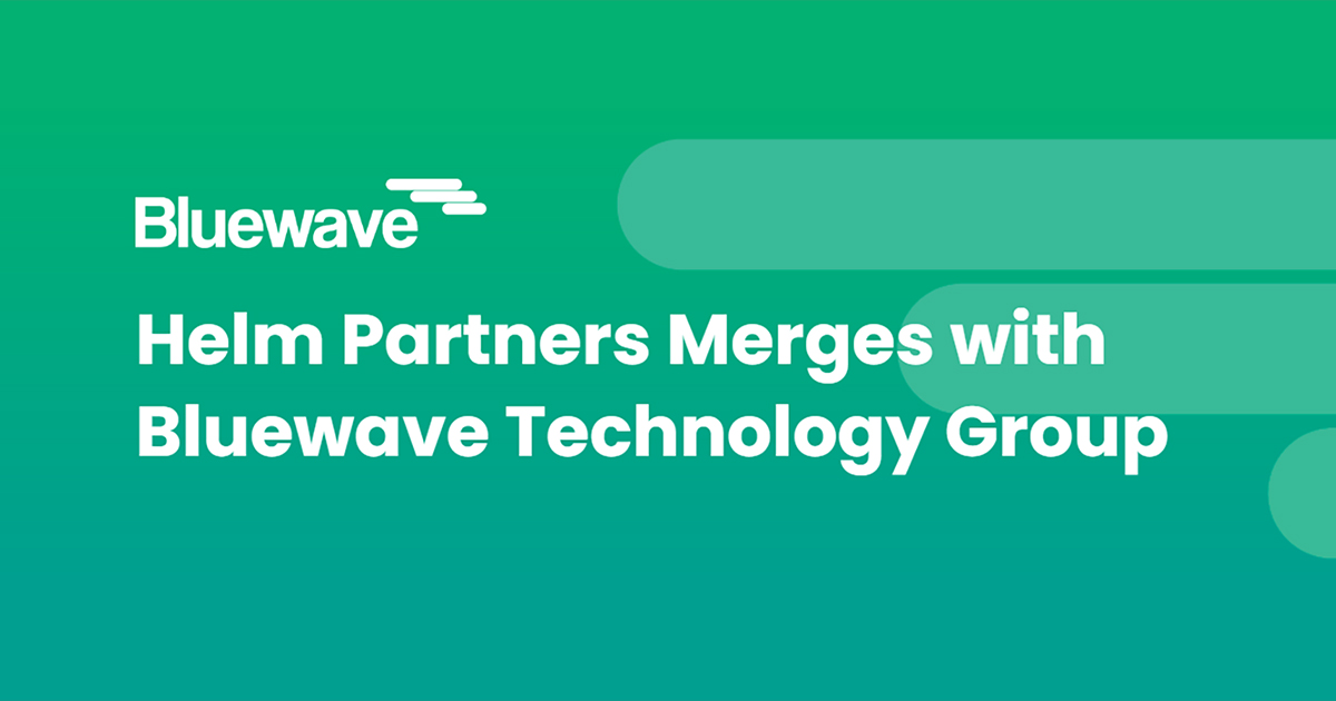 Helm Partners Merges with Bluewave Technology Group