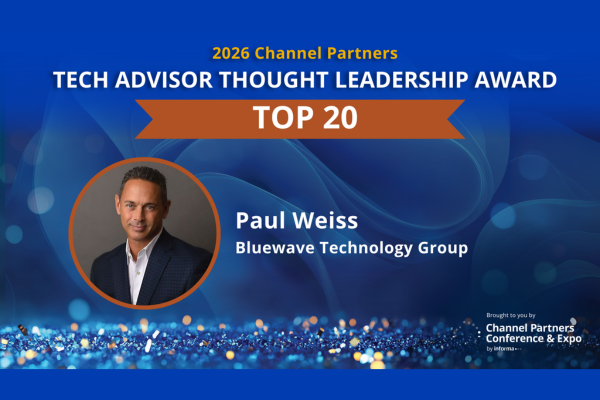 Paul Weiss | Technology Advisor Thought Leaders Award: Top 5 from Channel Partners